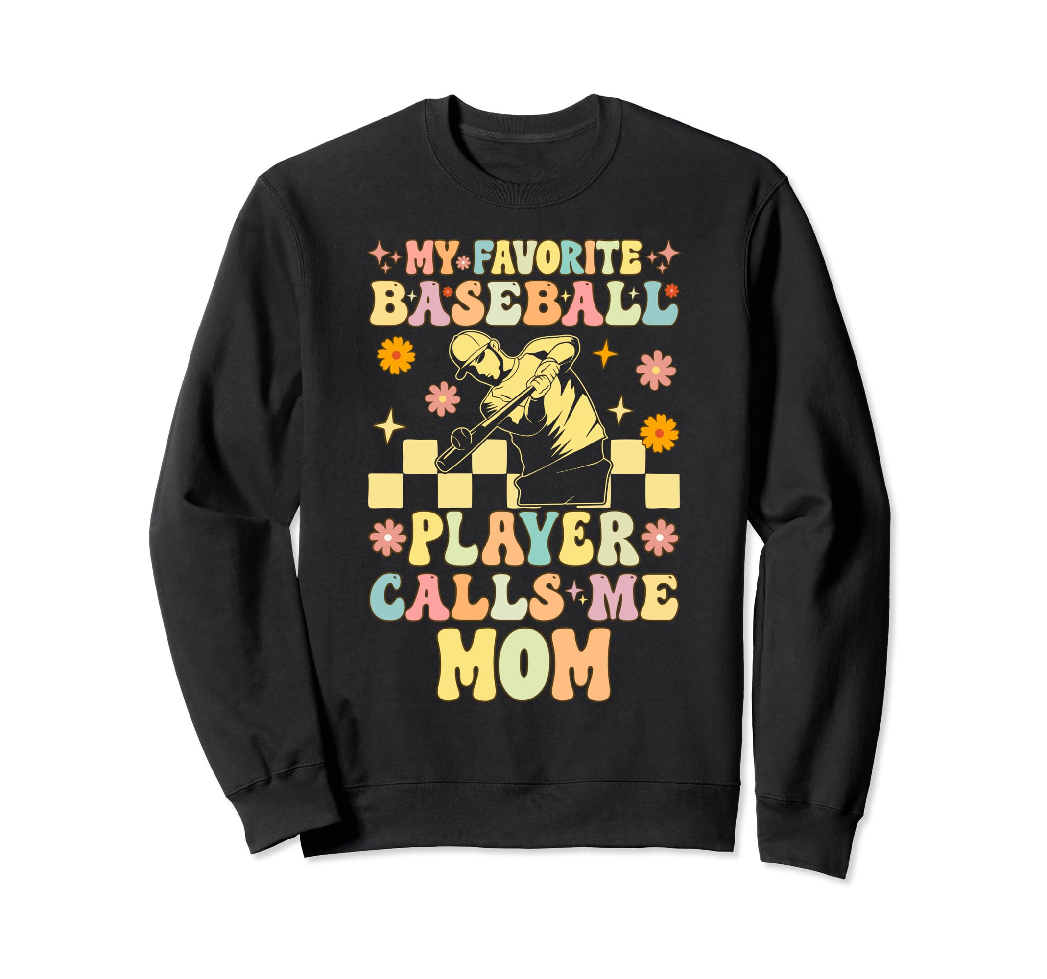 My Favorite Baseball Player Calls Sweatshirt - Novelty Apparel for Adults - T-Shirt, Sweatshirt, Hoodie