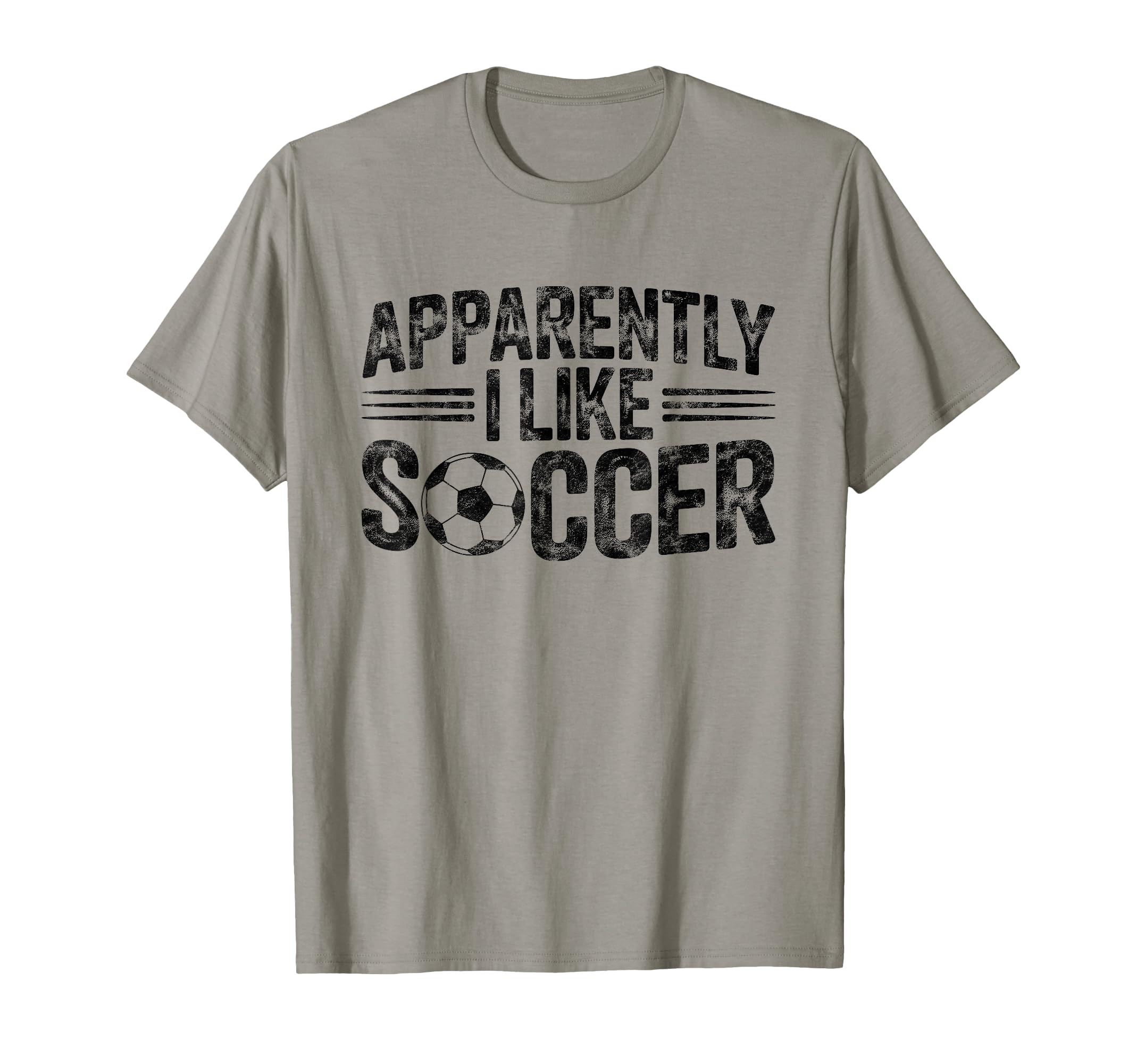 Apparently I Like Soccer Game Day Mom Dad T-Shirt - Minimalist Print Unisex - T-Shirt, Sweatshirt, Hoodie