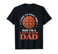 Fathers Day Basketball Dad Game Day T-Shirt - Fun Novelty Design Men Women - T-Shirt, Sweatshirt, Hoodie