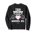 This Mom Loves Miguel Gil Prospect Sweatshirt - Unique Graphic for Adults - T-Shirt, Sweatshirt, Hoodie