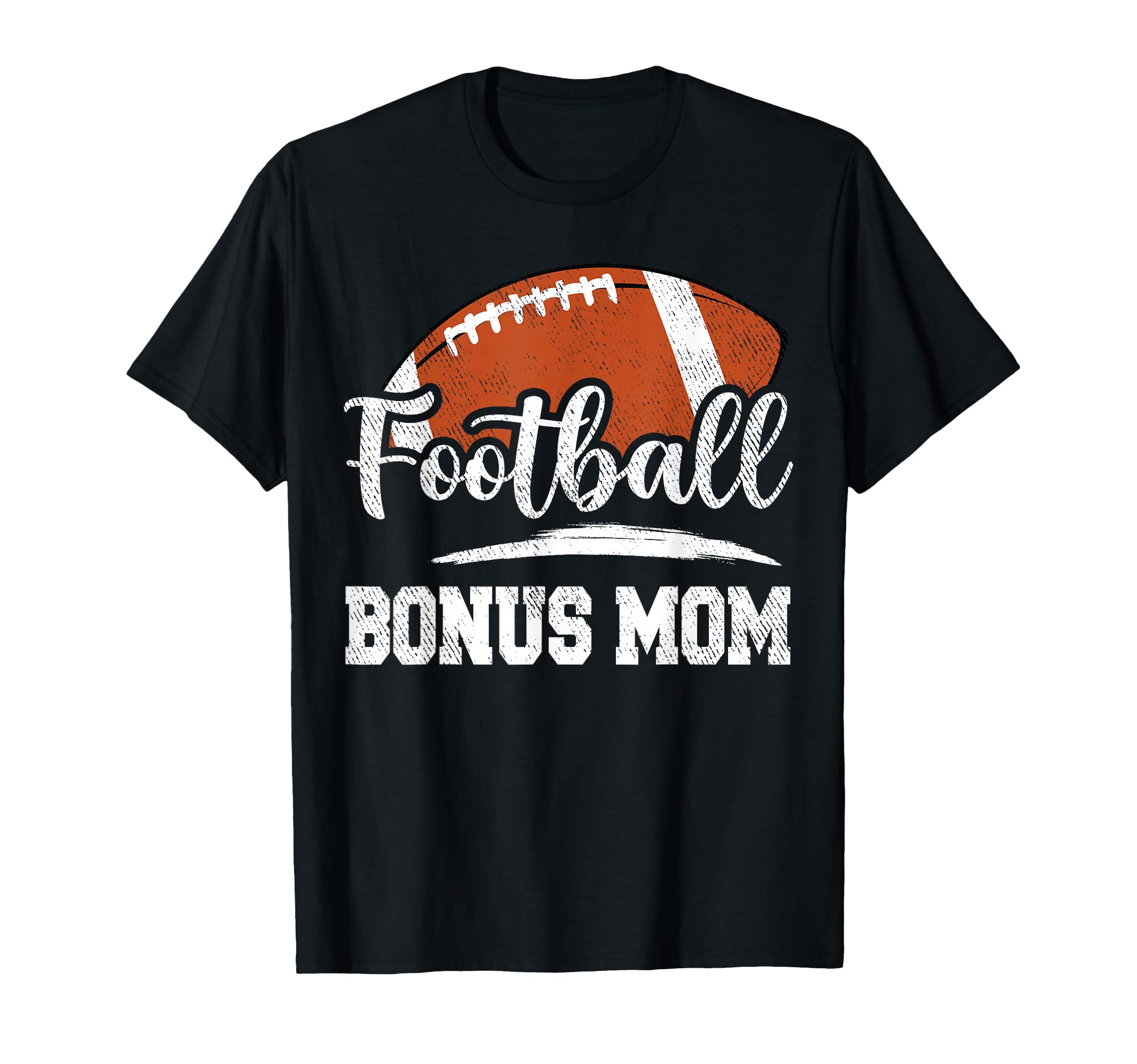 Football Bonus Mom Football Player T-Shirt - Custom Art Print for Adults - T-Shirt, Sweatshirt, Hoodie