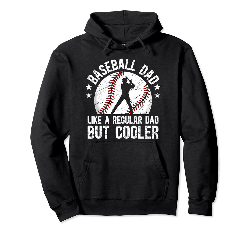 Baseball Dad Baseball Player Father Hoodie - Streetwear Style for Adults - T-Shirt, Sweatshirt, Hoodie