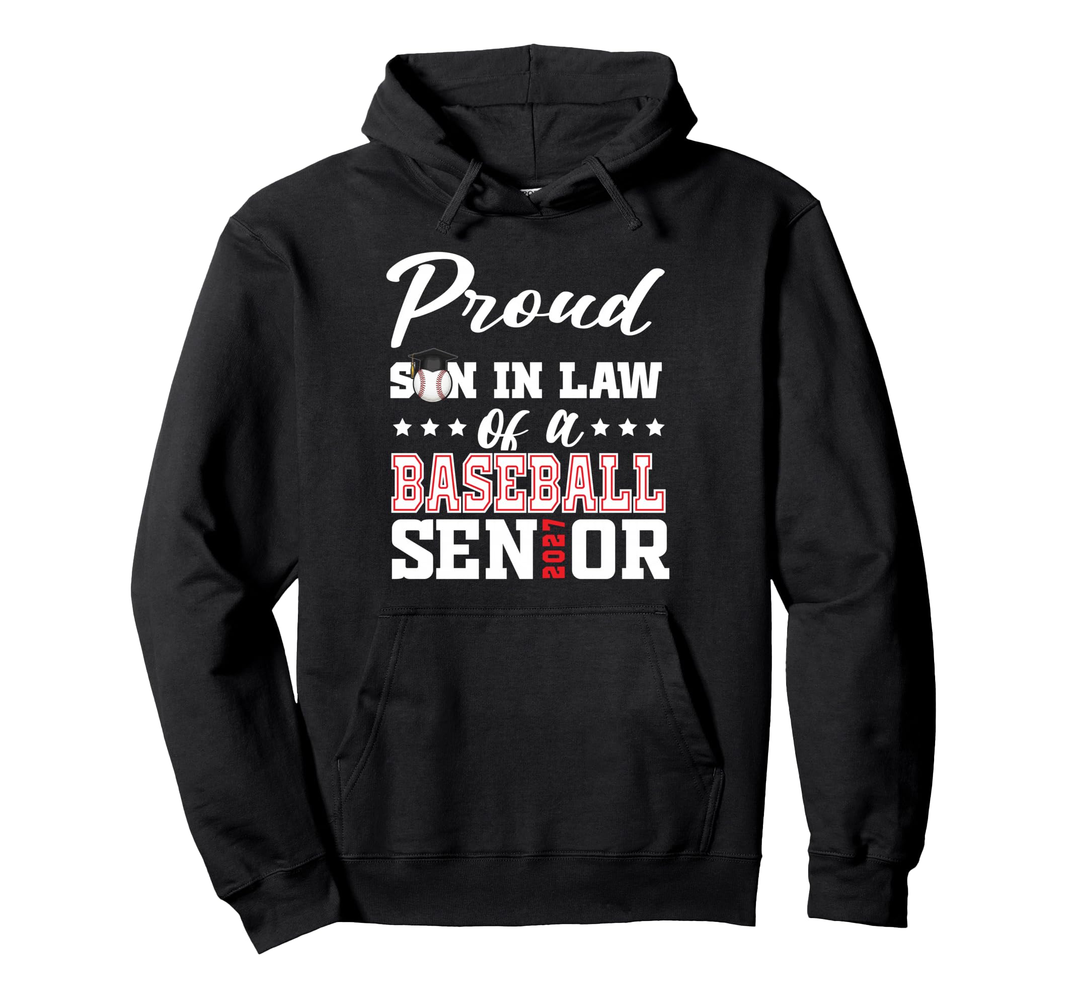 Proud Son Law Baseball Senior 2027 Hoodie - Streetwear Style Men Women - T-Shirt, Sweatshirt, Hoodie