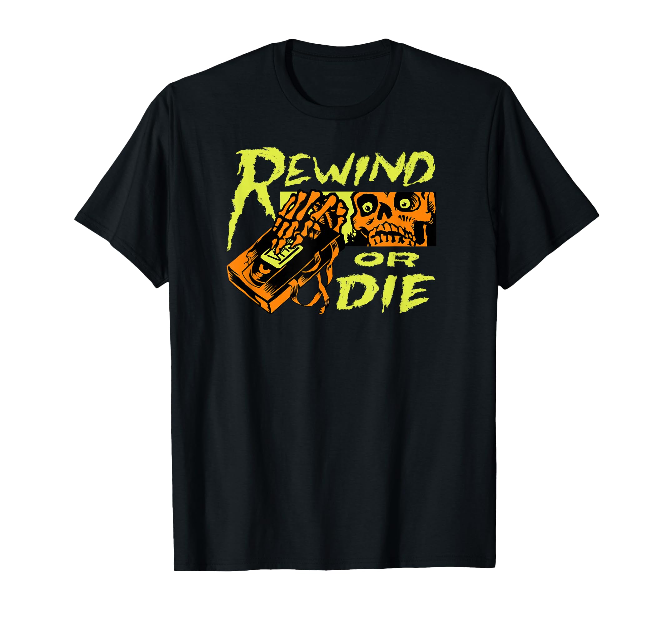 Vhs Video Tape Horror Punk Rewind Or T-Shirt - Casual Everyday Wear Unisex - T-Shirt, Sweatshirt, Hoodie