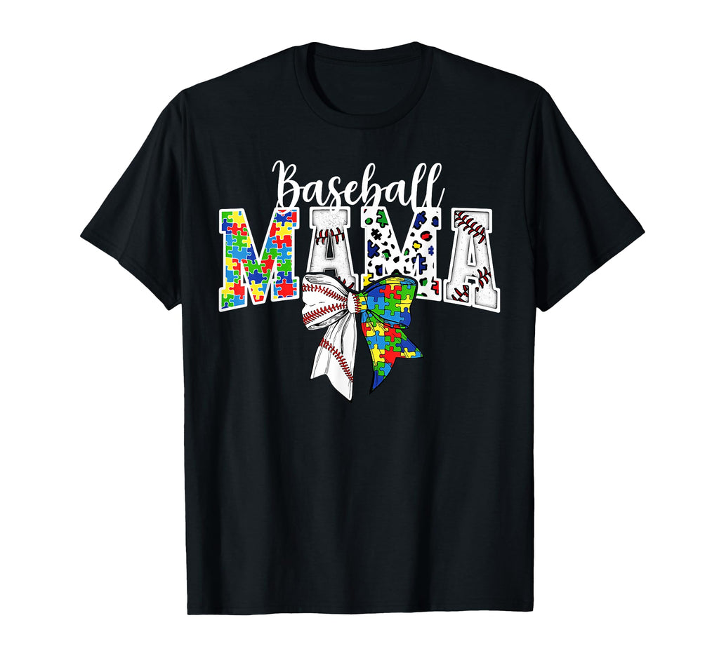 Autism Awareness Baseball Mama T-Shirt - Casual Everyday Wear Men Women - T-Shirt, Sweatshirt, Hoodie