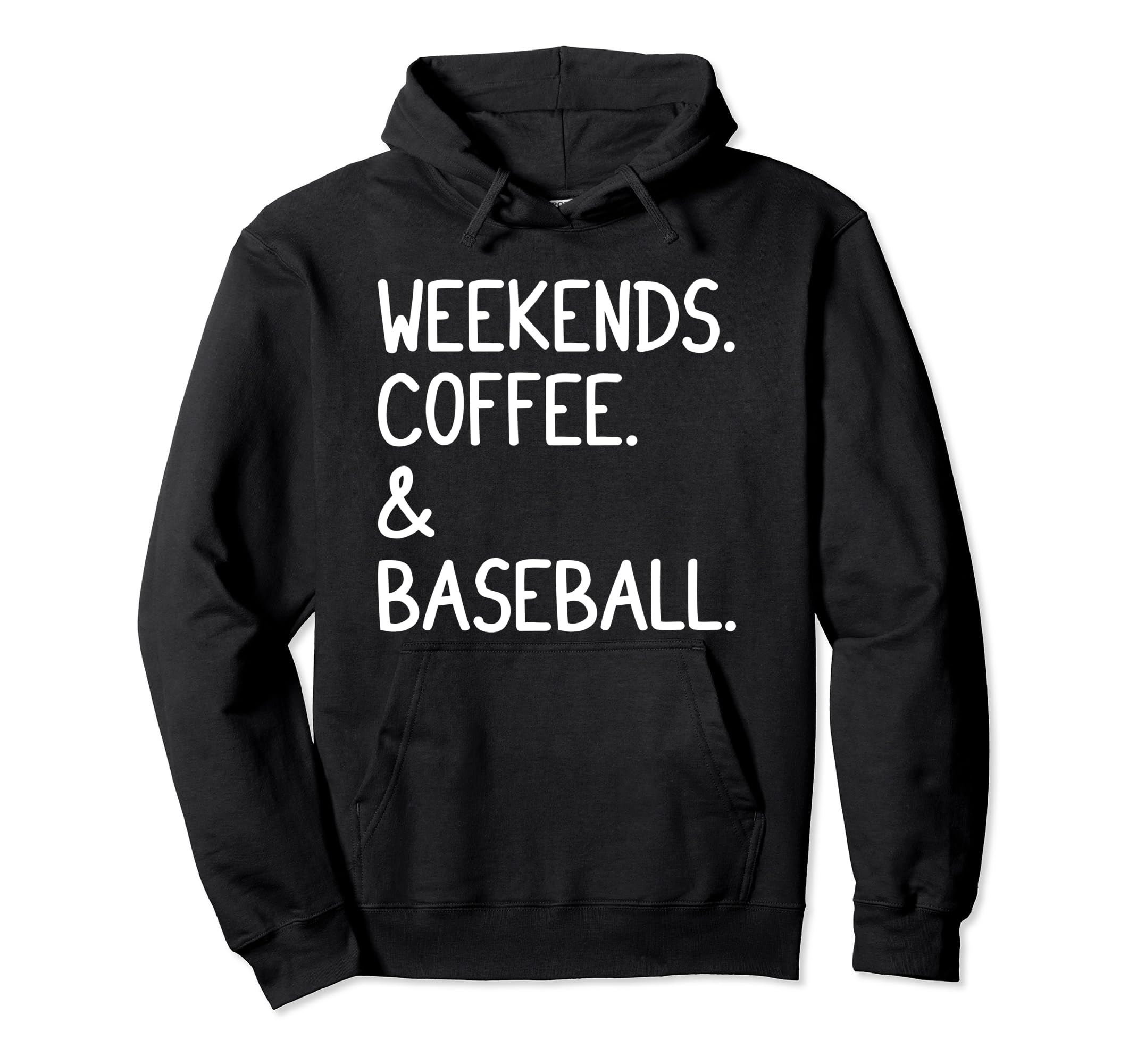 Weekends Coffee And Baseball Funny Hoodie - Aesthetic Graphic Men Women - T-Shirt, Sweatshirt, Hoodie