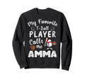 My Favorite T Ball Player Calls Sweatshirt - Minimalist Print for Adults - T-Shirt, Sweatshirt, Hoodie