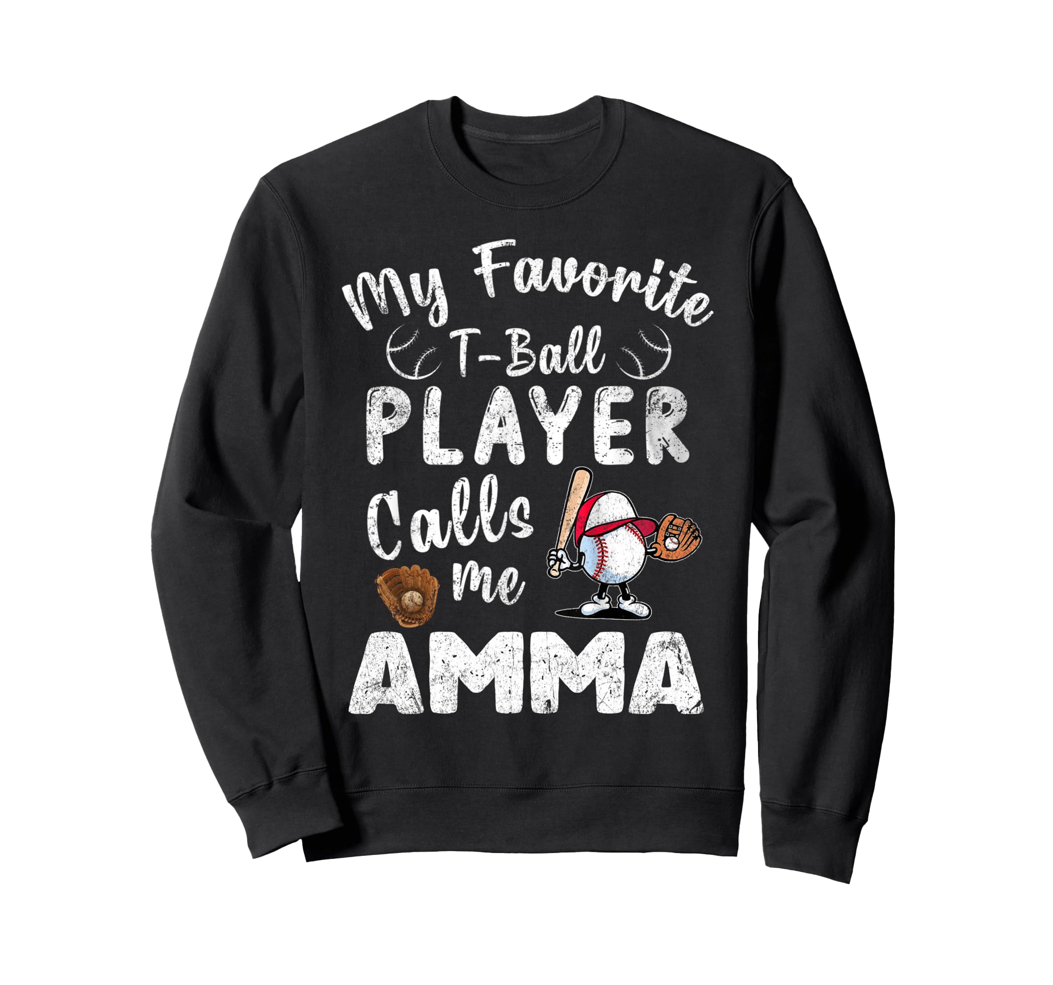 My Favorite T Ball Player Calls Sweatshirt - Minimalist Print for Adults - T-Shirt, Sweatshirt, Hoodie