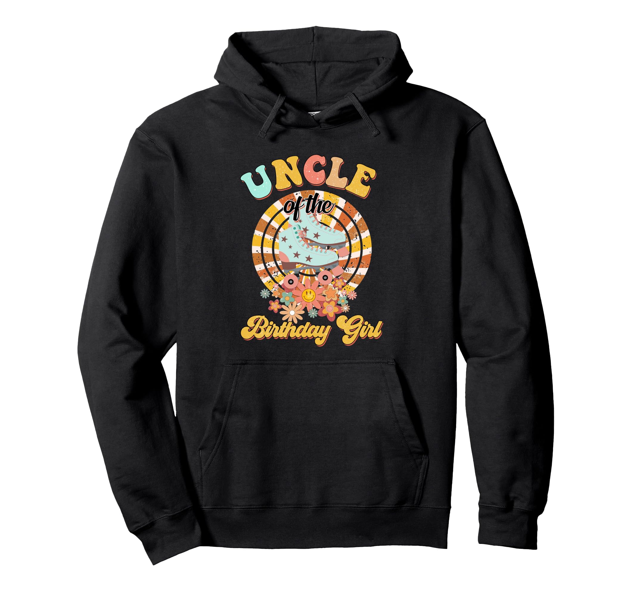 Uncle Birthday Rolling Skate Groovy Bday Hoodie - Trendy Graphic Unisex - T-Shirt, Sweatshirt, Hoodie