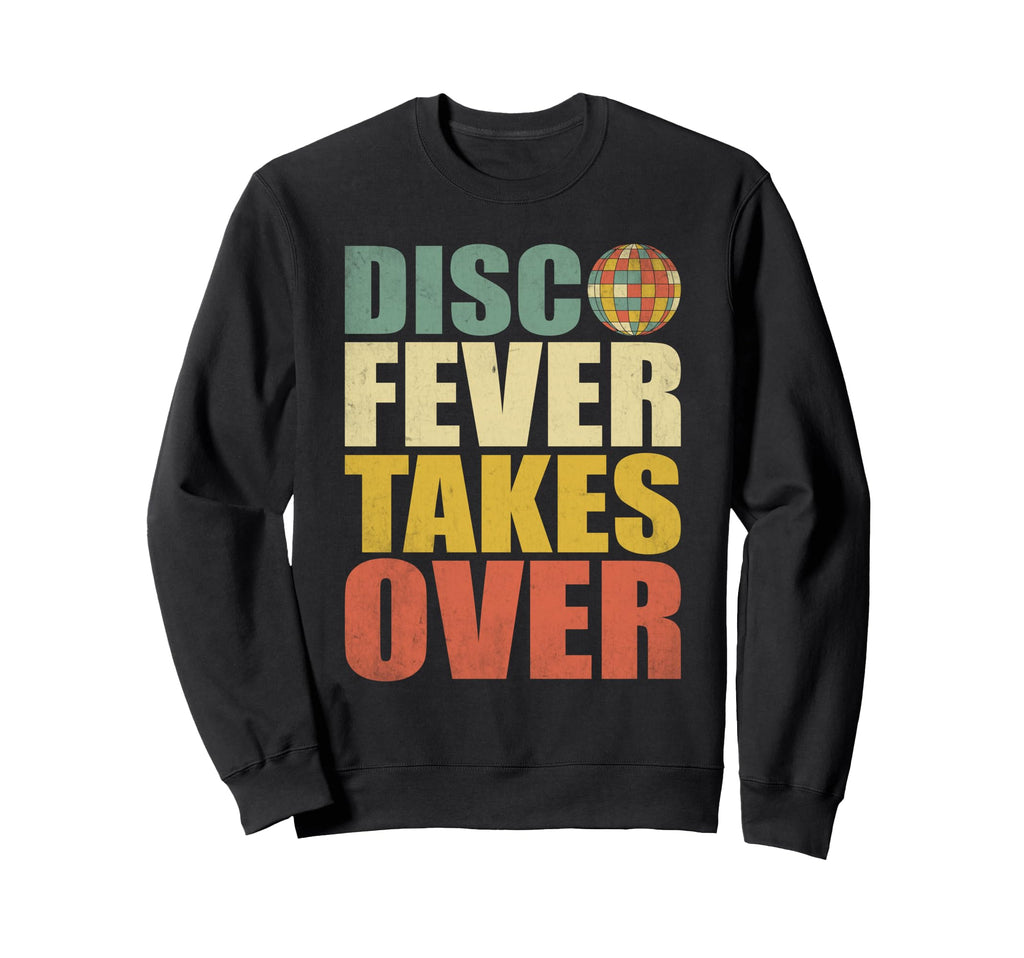 Disco Fever Takes Over 70S Dancing Sweatshirt - Graphic Print for Adults - T-Shirt, Sweatshirt, Hoodie