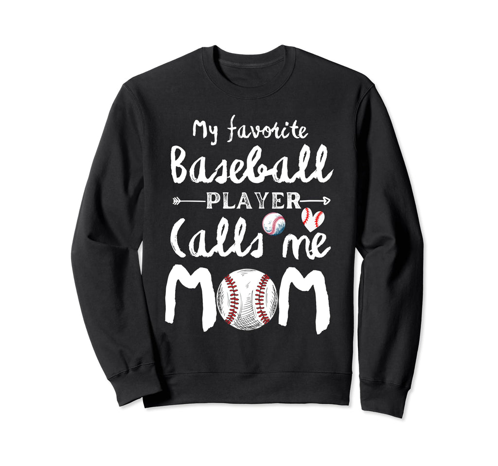 My Favorite Baseball Player Sweatshirt - Aesthetic Graphic for Adults - T-Shirt, Sweatshirt, Hoodie