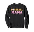 Somebodys Loudmouth Baseball Mama Sweatshirt - Trendy Graphic Men Women - T-Shirt, Sweatshirt, Hoodie