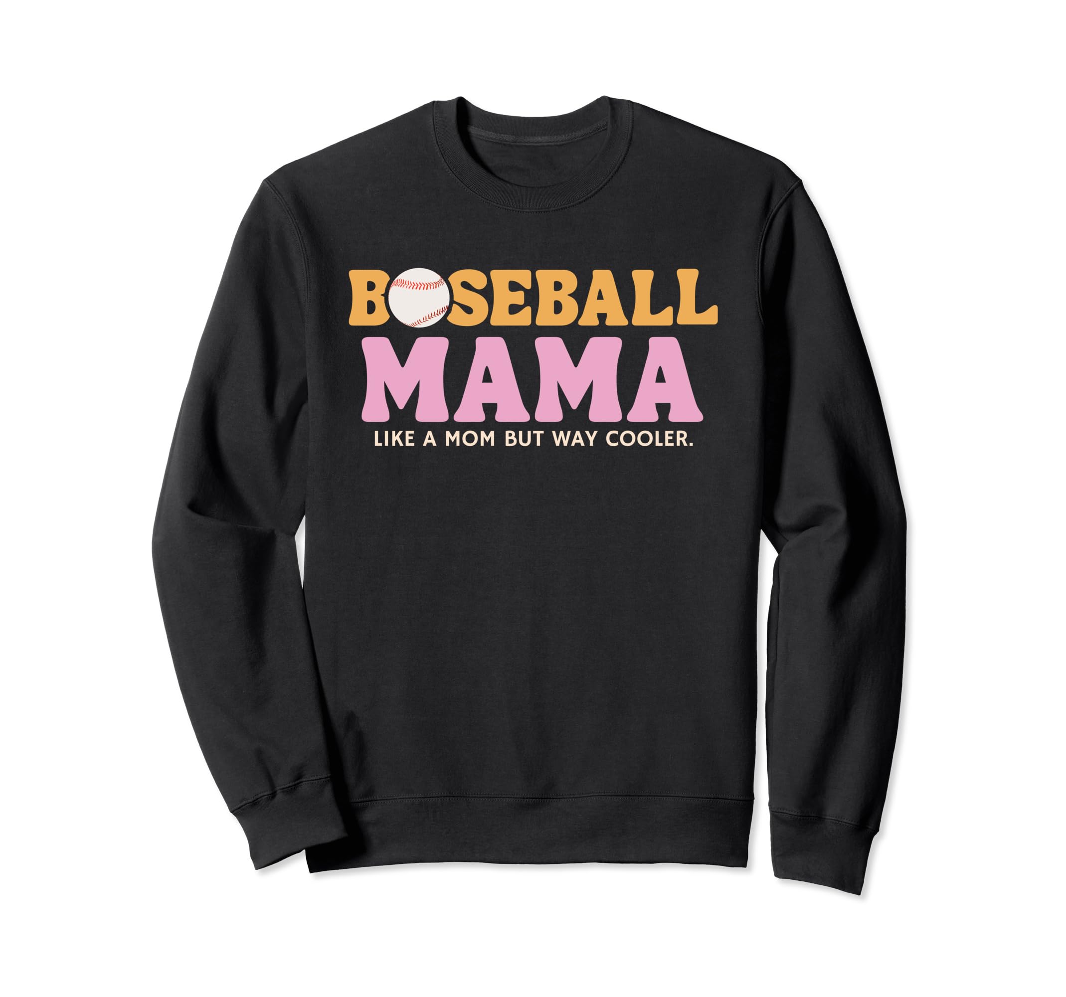 Somebodys Loudmouth Baseball Mama Sweatshirt - Trendy Graphic Men Women - T-Shirt, Sweatshirt, Hoodie