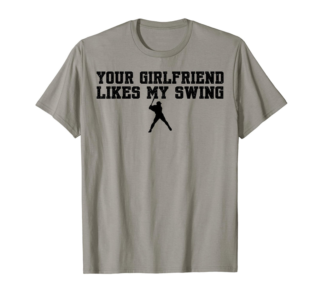Your Girlfriend Likes My Swing T-Shirt - Streetwear Style for Adults - T-Shirt, Sweatshirt, Hoodie