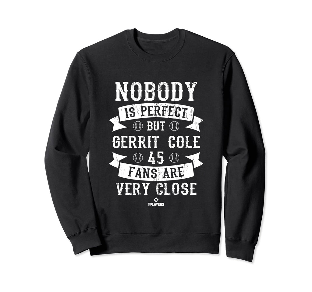 Nobody Is Gerrit Cole Baseball Sweatshirt - Unique Graphic Men Women - T-Shirt, Sweatshirt, Hoodie
