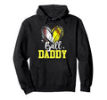 Ball Daddy Softball Baseball Fathers Hoodie - Casual Everyday Wear Unisex - T-Shirt, Sweatshirt, Hoodie