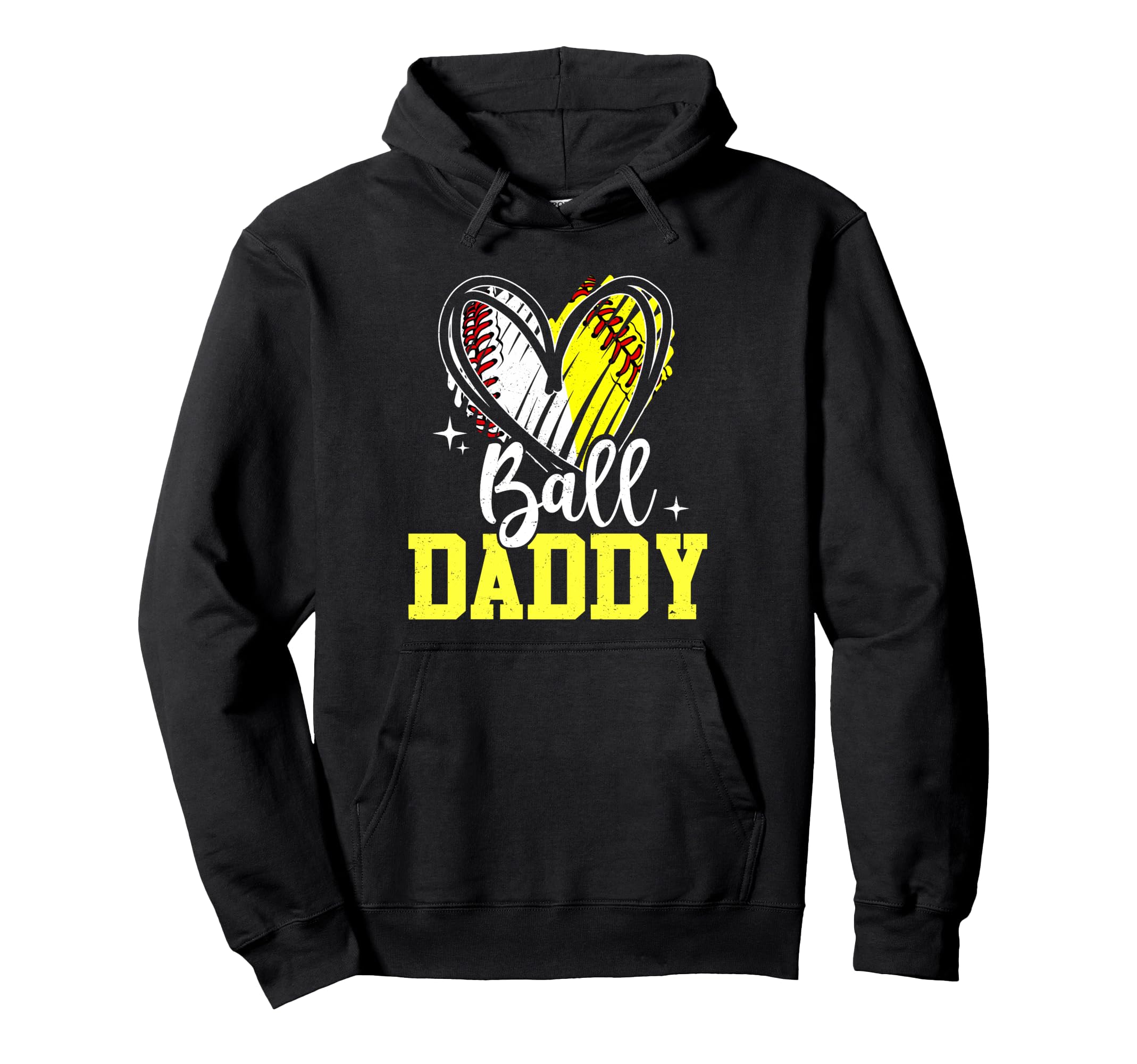 Ball Daddy Softball Baseball Fathers Hoodie - Casual Everyday Wear Unisex - T-Shirt, Sweatshirt, Hoodie