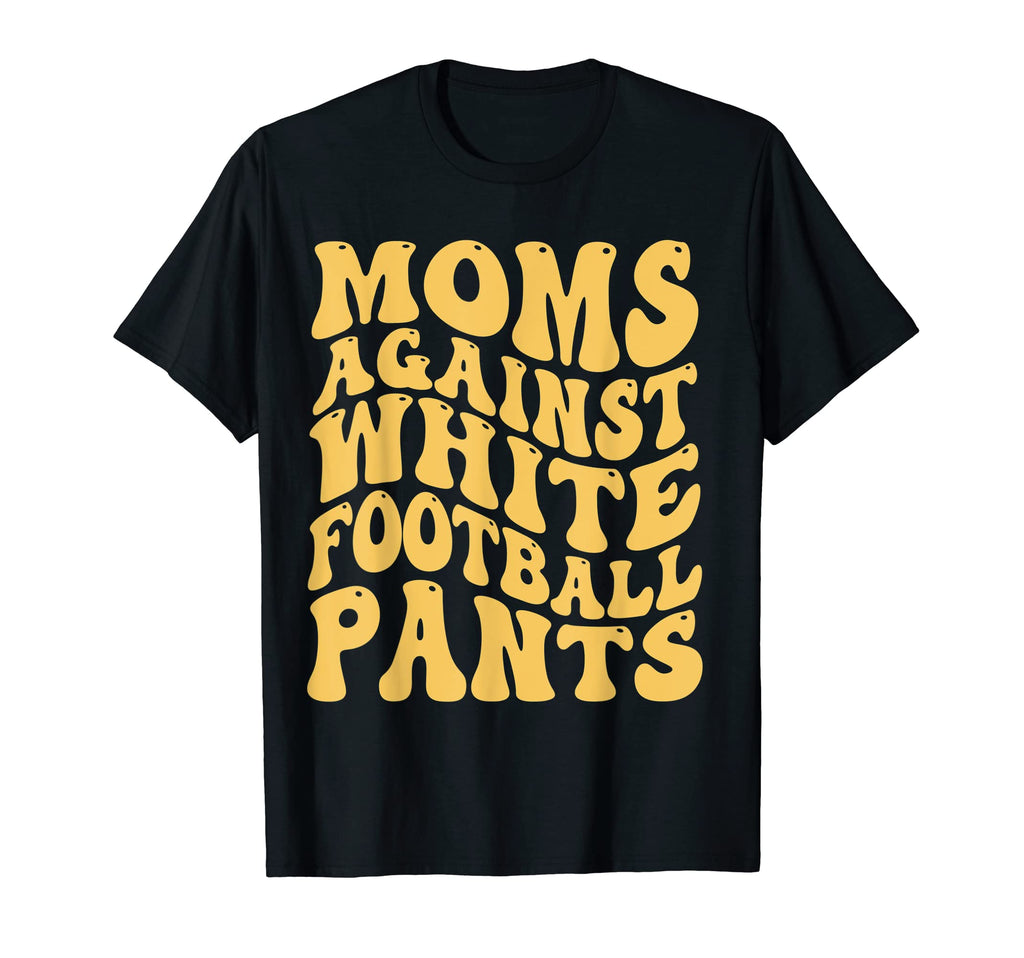 Funny Groovy Moms Against White T-Shirt - Minimalist Print Men Women - T-Shirt, Sweatshirt, Hoodie