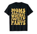 Funny Groovy Moms Against White T-Shirt - Minimalist Print Men Women - T-Shirt, Sweatshirt, Hoodie