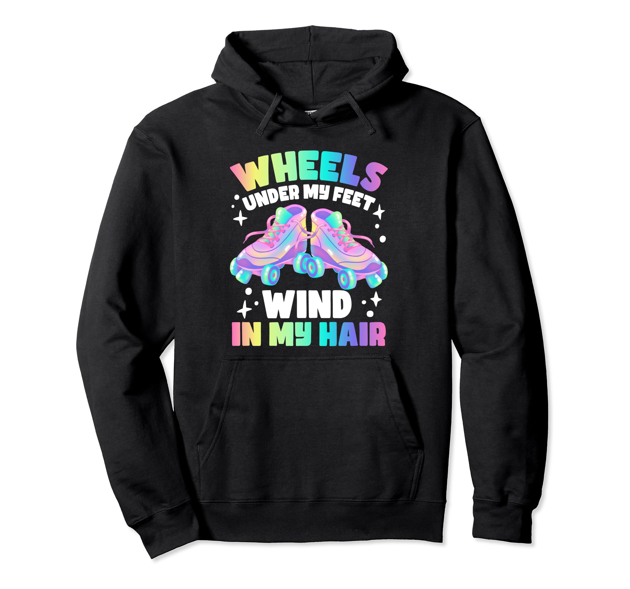 Roller Skate Wheels Under My Feet Hoodie - Aesthetic Graphic Unisex - T-Shirt, Sweatshirt, Hoodie