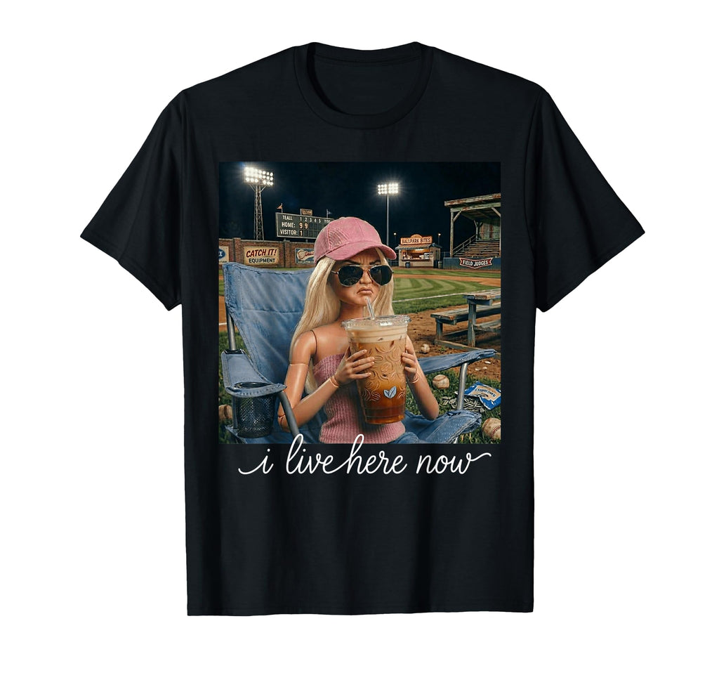 I Live Here Now Ballfield Baseball T-Shirt - Novelty Apparel for Adults - T-Shirt, Sweatshirt, Hoodie