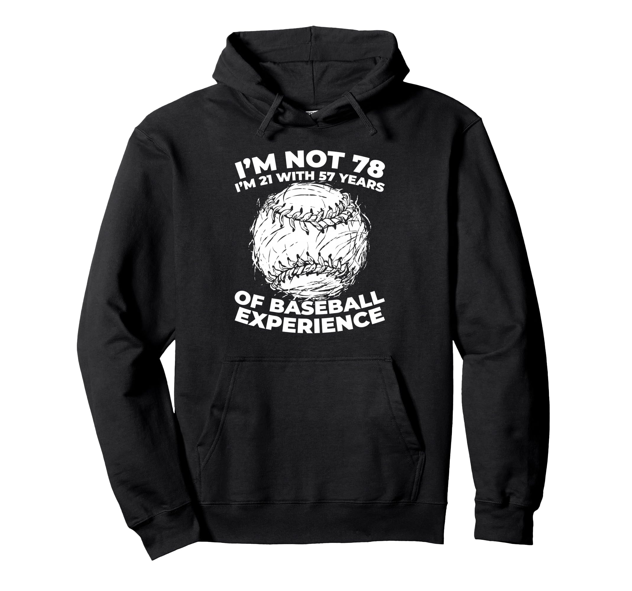 78 Years Old Baseballer Player Sport Hoodie - Fun Novelty Design Unisex - T-Shirt, Sweatshirt, Hoodie