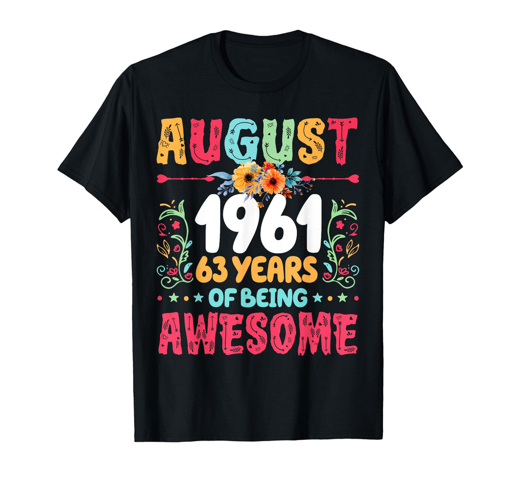 Since August 1961 63 Years Being T-Shirt - Aesthetic Graphic for Adults - T-Shirt, Sweatshirt, Hoodie