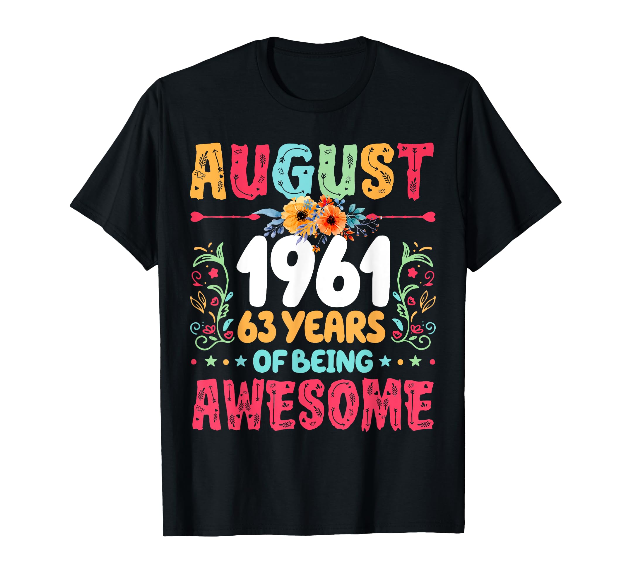 Since August 1961 63 Years Being T-Shirt - Aesthetic Graphic for Adults - T-Shirt, Sweatshirt, Hoodie