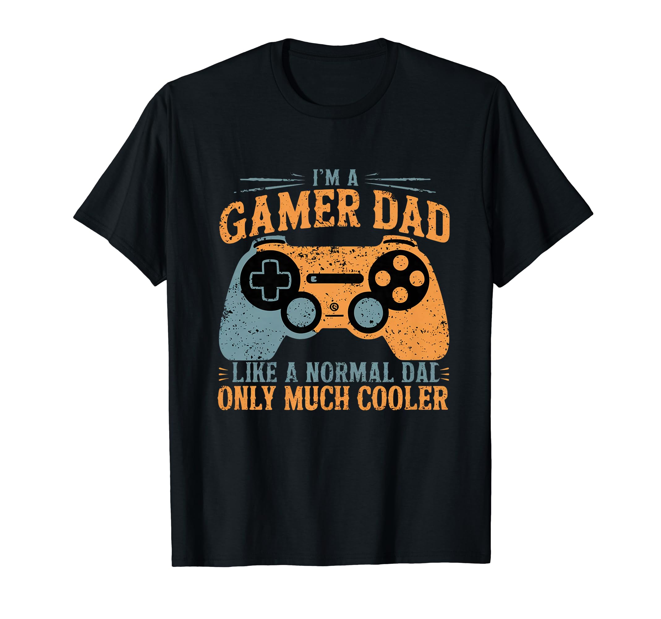Funny Gaming Dad Father Day Gamer T-Shirt - Fun Novelty Design Unisex - T-Shirt, Sweatshirt, Hoodie