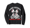 Moms Against White Baseball Pants Sweatshirt - Custom Art Print for Adults - T-Shirt, Sweatshirt, Hoodie