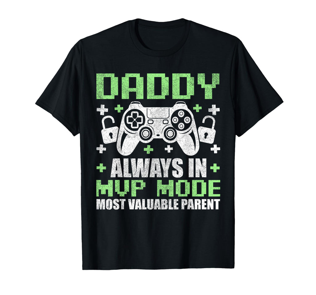 Gamer Dad Fathers Day Daddy Always T-Shirt - Custom Art Print Men Women - T-Shirt, Sweatshirt, Hoodie