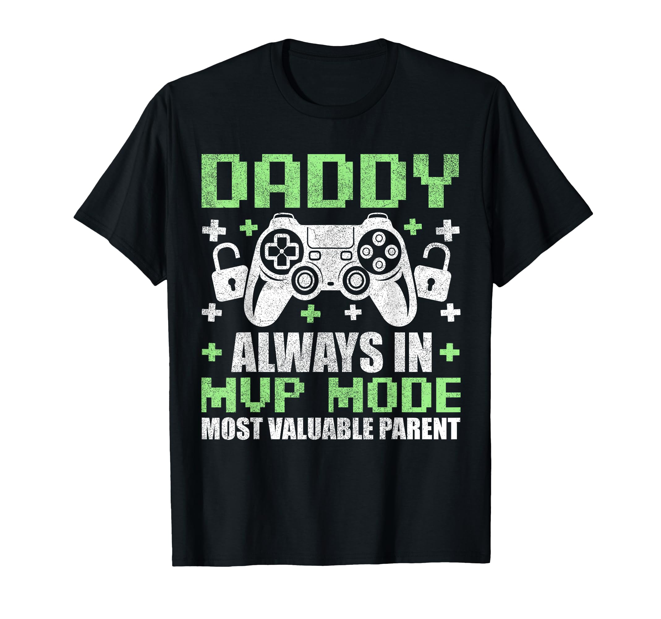Gamer Dad Fathers Day Daddy Always T-Shirt - Custom Art Print Men Women - T-Shirt, Sweatshirt, Hoodie