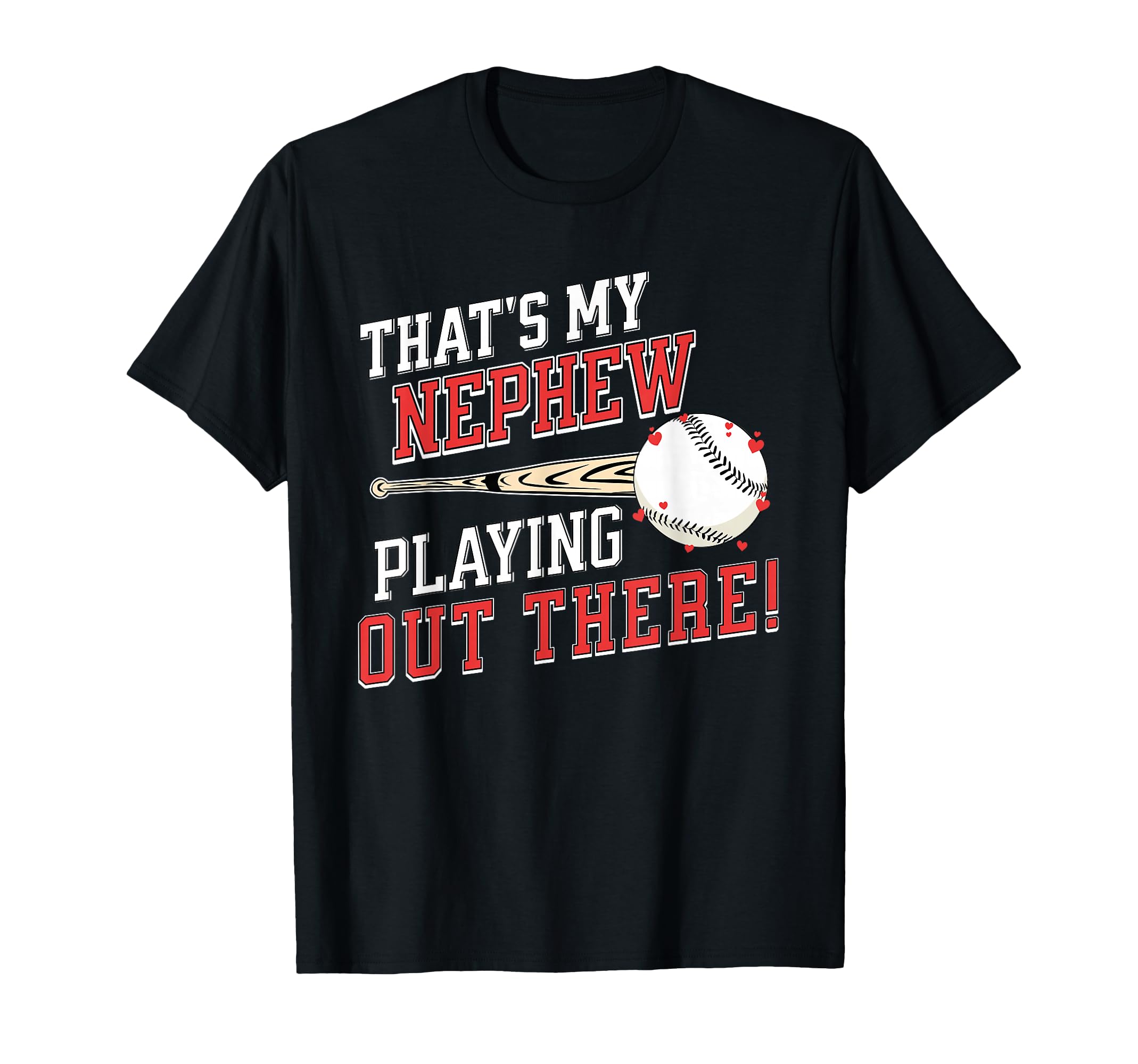 Baseball Aunt Uncle Thats My Nephew T-Shirt - Aesthetic Graphic Men Women - T-Shirt, Sweatshirt, Hoodie
