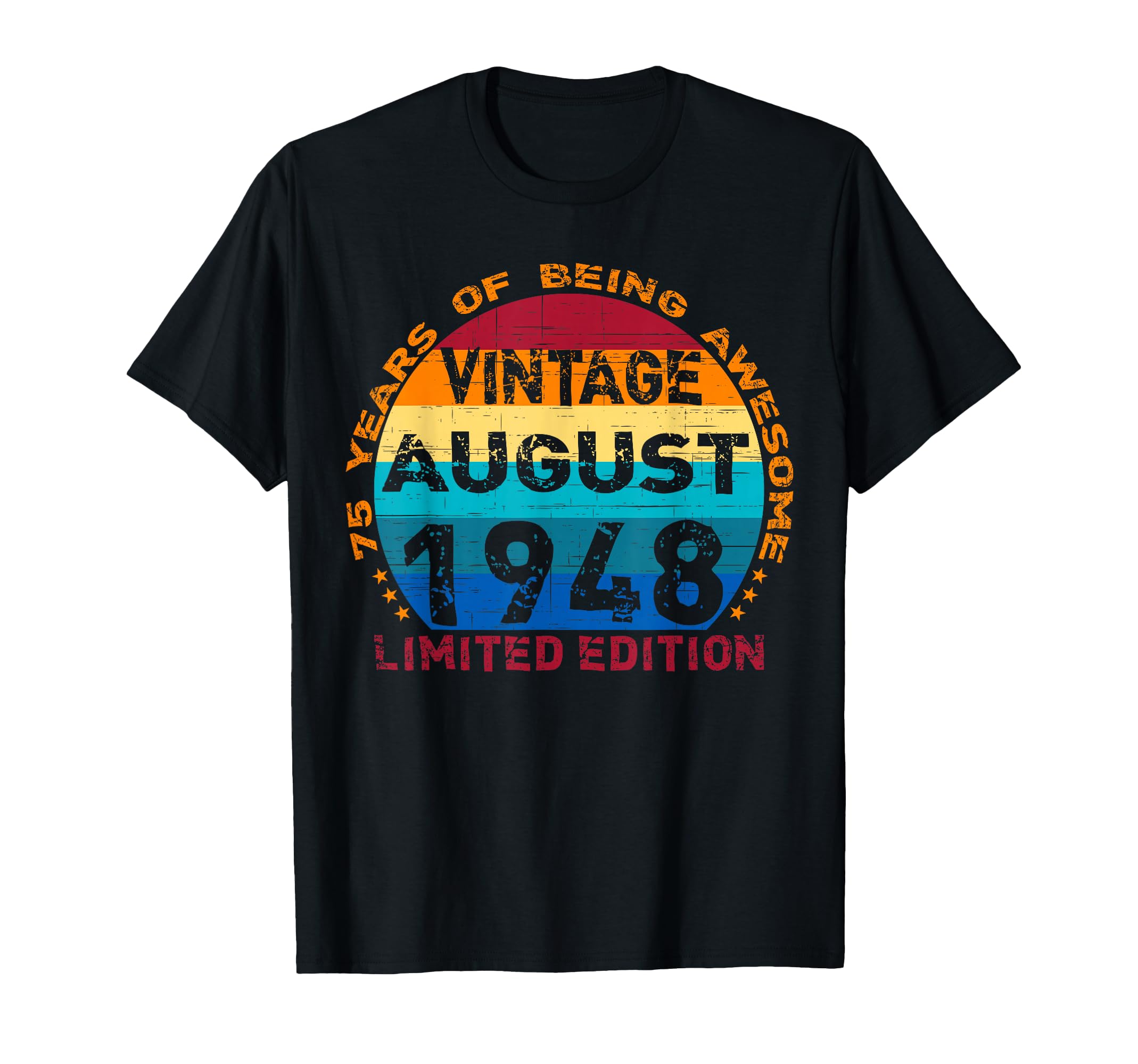 75 Years Old August 1948 Distressed T-Shirt - Trendy Graphic Men Women - T-Shirt, Sweatshirt, Hoodie