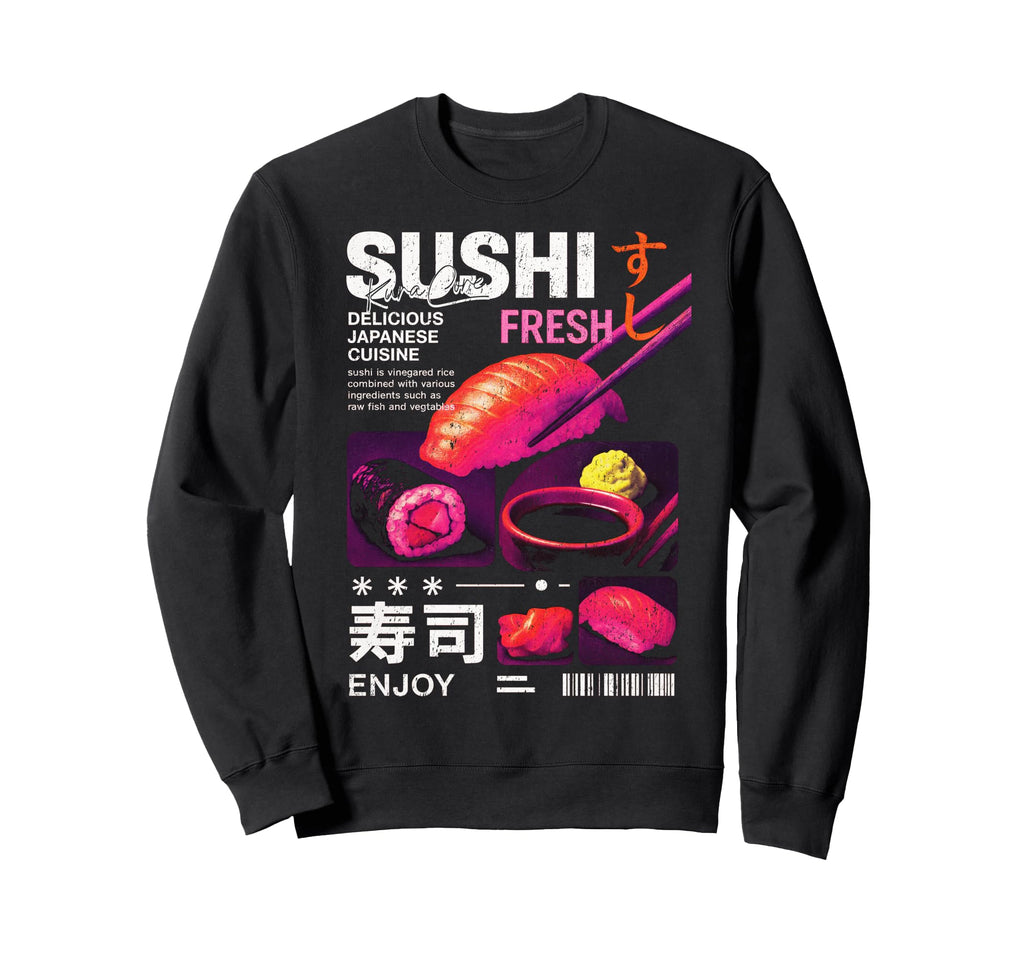 Sushi Japanese Streetwear Cyberpunk Sweatshirt - Trendy Graphic for Adults - T-Shirt, Sweatshirt, Hoodie