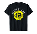 Thats My 12 Softball Player Mom Or Dad T-Shirt - Aesthetic Graphic Unisex - T-Shirt, Sweatshirt, Hoodie