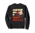 Im Not Yelling This Is My Baseball Sweatshirt - Trendy Graphic for Adults - T-Shirt, Sweatshirt, Hoodie