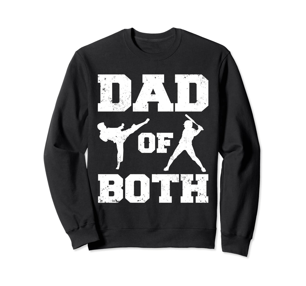 Dad Both Funny Taekwondo Baseball Sweatshirt - Aesthetic Graphic Men Women - T-Shirt, Sweatshirt, Hoodie