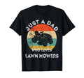 Just Dad Who Loves Lawn Mowers Father T-Shirt - Minimalist Print Men Women - T-Shirt, Sweatshirt, Hoodie