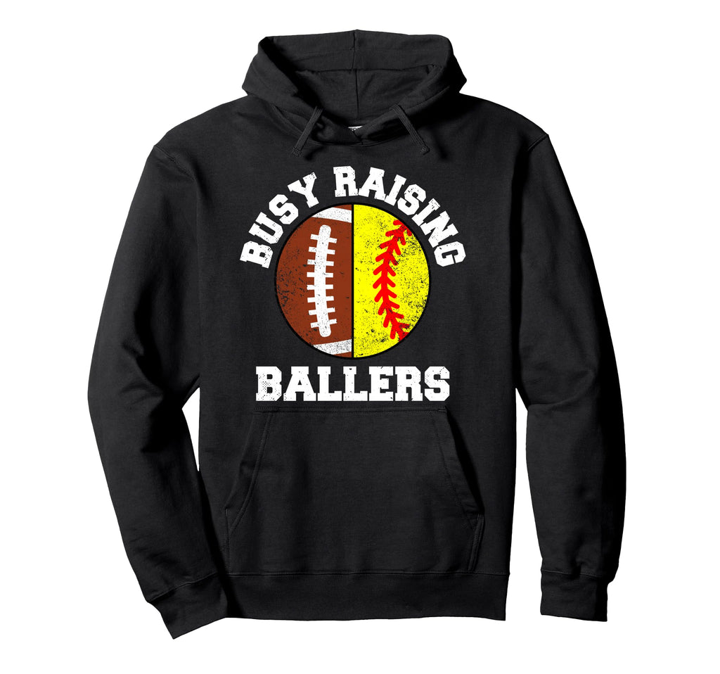 Busy Raising Ballers Funny Football Hoodie - Trendy Graphic Men Women - T-Shirt, Sweatshirt, Hoodie