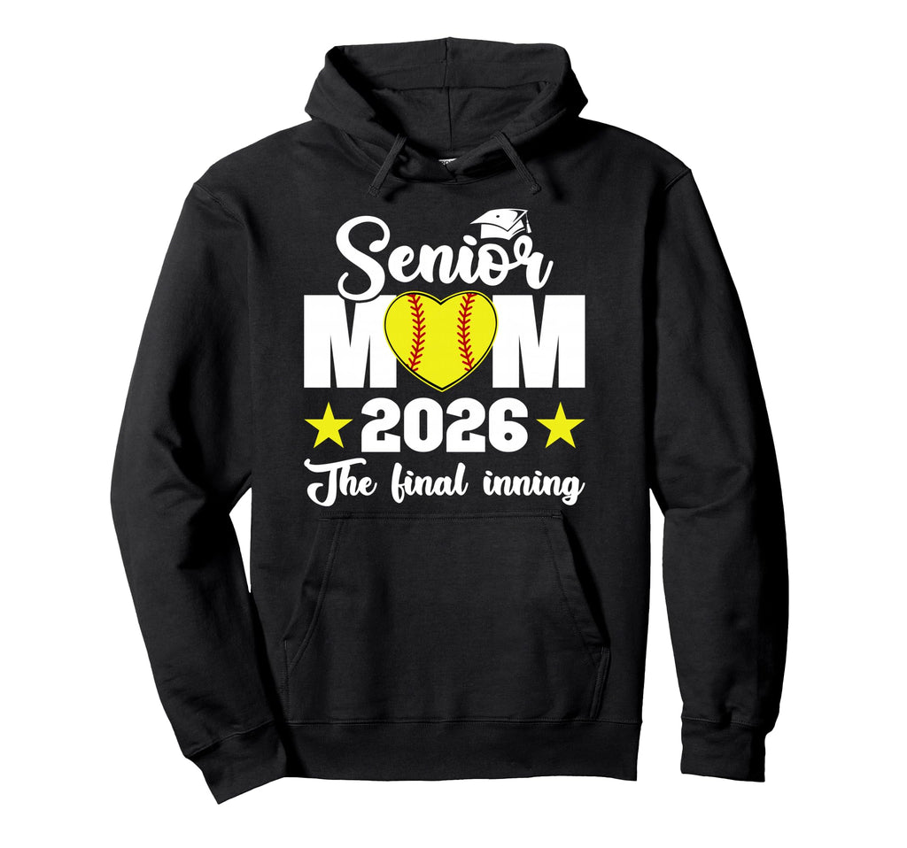 Softball Senior Mom 2026 Final Inning Hoodie - Custom Art Print Unisex - T-Shirt, Sweatshirt, Hoodie