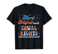Stars Stripes And Equal Rights 4Th T-Shirt - Fun Novelty Design Unisex - T-Shirt, Sweatshirt, Hoodie