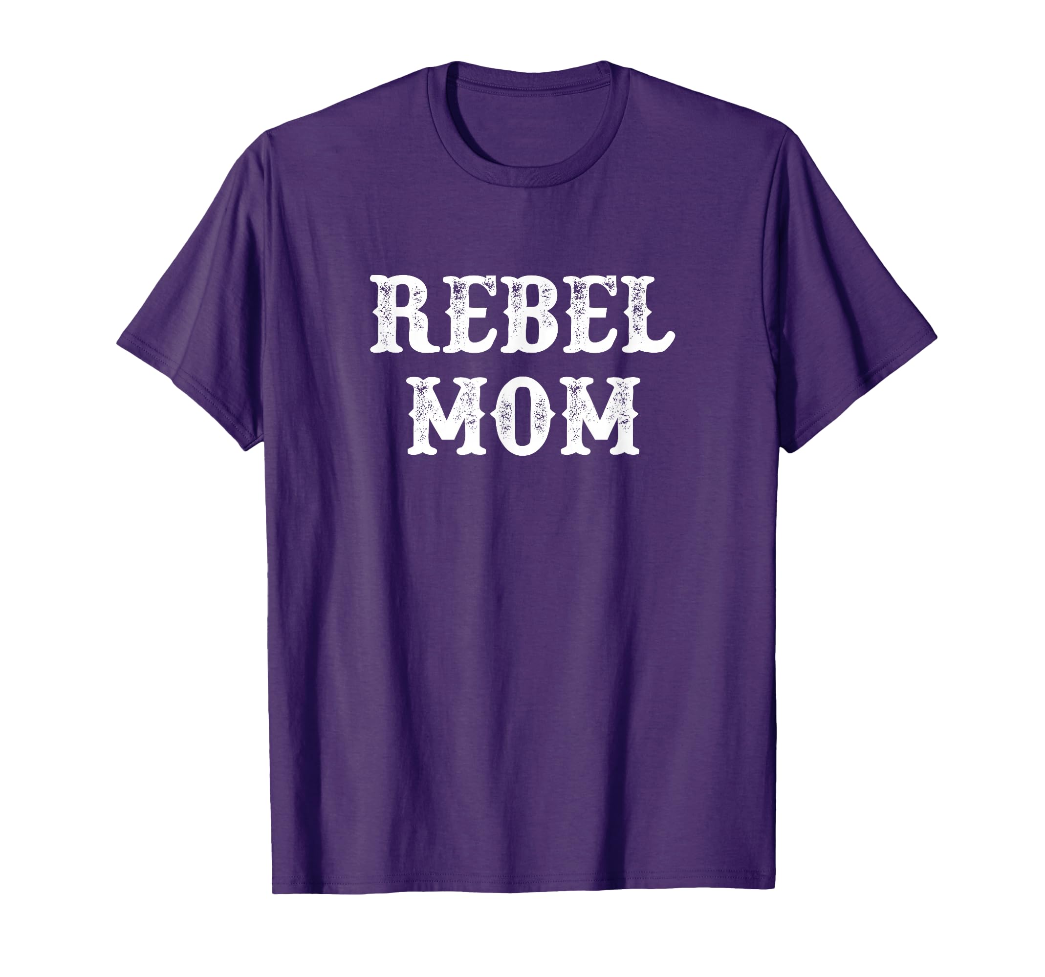 Rebel Mom T-Shirt - Casual Everyday Wear for Adults - T-Shirt, Sweatshirt, Hoodie