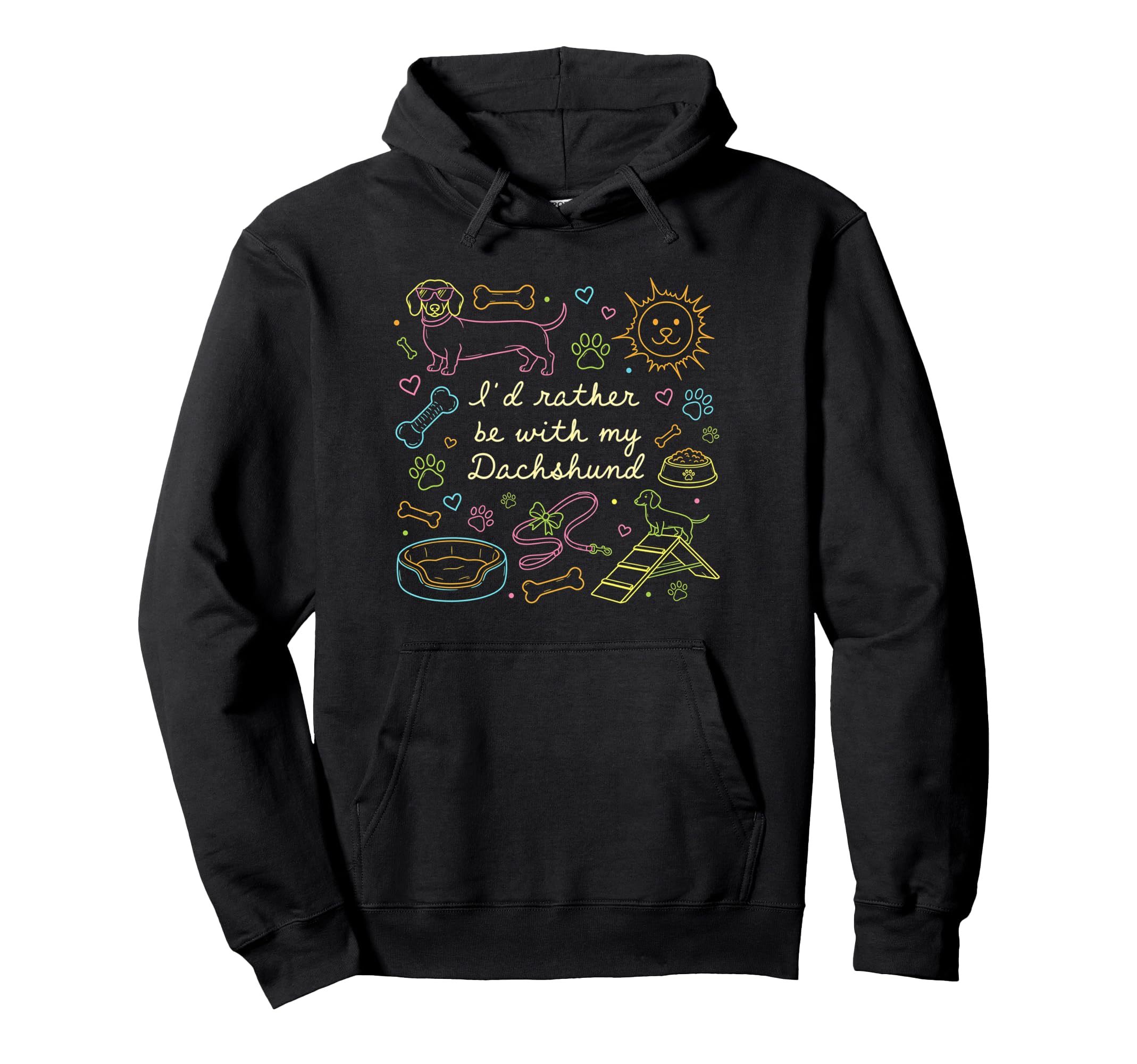 Id Rather Be My Dachshund Dog Mom Hoodie - Graphic Print for Adults - T-Shirt, Sweatshirt, Hoodie