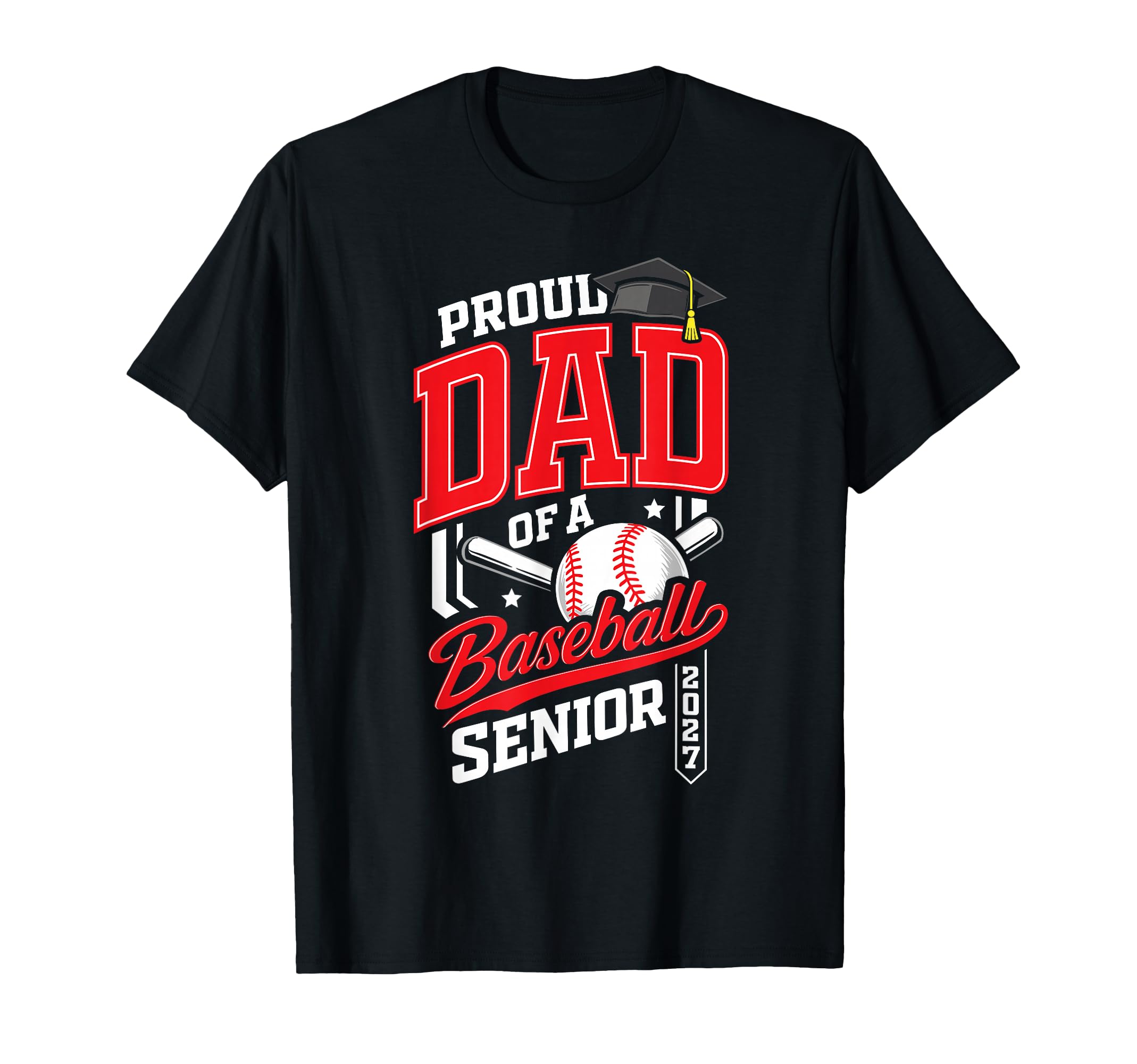 Proud Dad Baseball Senior Class 2027 T-Shirt - Custom Art Print for Adults - T-Shirt, Sweatshirt, Hoodie