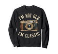 Camera Im Not Old Im Nostalgia Sweatshirt - Streetwear Style for Adults - T-Shirt, Sweatshirt, Hoodie