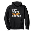 Eat Sleep Skate Repeat Roller Skate Ice Hoodie - Trendy Graphic Unisex - T-Shirt, Sweatshirt, Hoodie