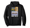 I Have No What This Is Music Cassette Tape Hoodie - Streetwear Style Unisex - T-Shirt, Sweatshirt, Hoodie
