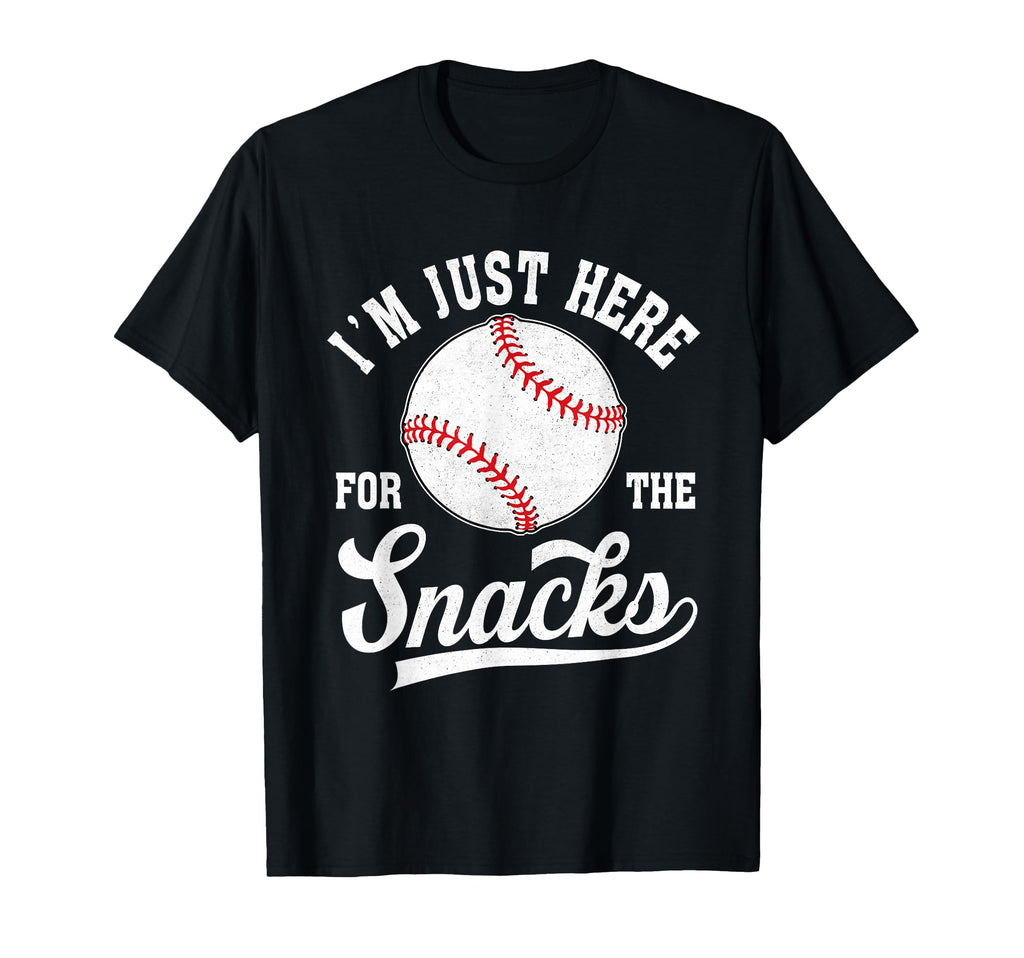 Im Just Here Snacks Funny Fantasy Baseball T-Shirt - Novelty Apparel Unisex - T-Shirt, Sweatshirt, Hoodie