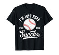 Im Just Here Snacks Funny Fantasy Baseball T-Shirt - Novelty Apparel Unisex - T-Shirt, Sweatshirt, Hoodie